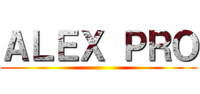ＡＬＥＸ ＰＲＯ ()