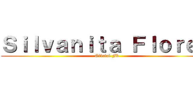 Ｓｉｌｖａｎｉｔａ Ｆｌｏｒｅｓ ( Oficial Fb)