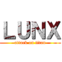 ＬＵＮＸ (attack on titan)