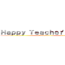 Ｈａｐｐｙ Ｔｅａｃｈｅｒ'ｓ Ｄａｙ (Trisha Magno)
