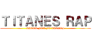 ＴＩＴＡＮＥＳ ＲＡＰ (RACER FOX FT VARIOS)