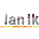 ｌａｎｉｋ (lanik)