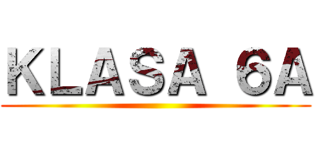 ＫＬＡＳＡ ６Ａ ()
