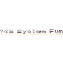 ♥４８ Ｓｙｓｔｅｍ Ｆｕｎ Ｐａｒｔｙ♥ ()