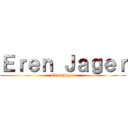 Ｅｒｅｎ Ｊａｇｅｒ (Eren Jager)