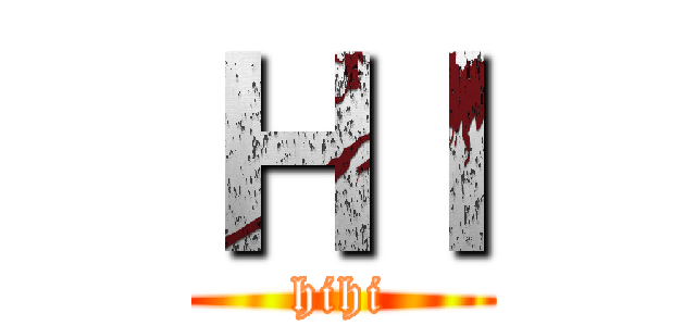 ＨＩ (hihi)