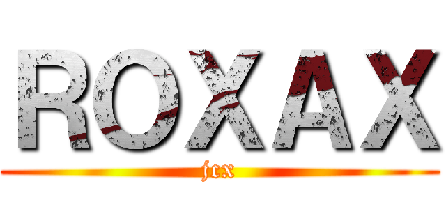 ＲＯＸＡＸ (jcx)