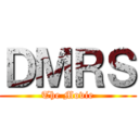 ＤＭＲＳ (The Movie)