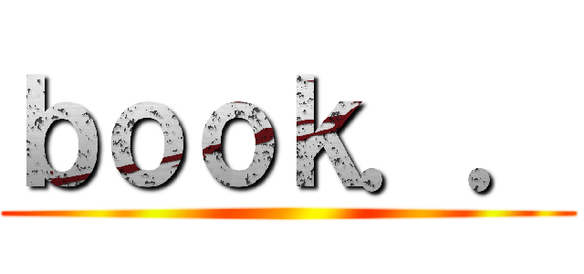 ｂｏｏｋ．． ()