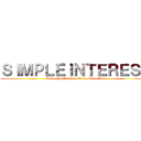 ＳＩＭＰＬＥＩＮＴＥＲＥＳＴ (Bermerjo•Cipriano•Dela Pisa•Ozoa)