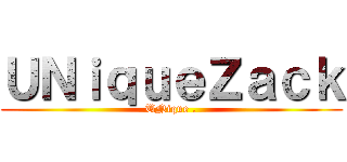 ＵＮｉｑｕｅＺａｃｋ (UNique .)