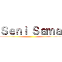 Ｓｅｎｉ Ｓａｍａ ()