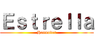 Ｅｓｔｒｅｌｌａ (Hannover)