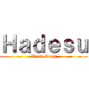 Ｈａｄｅｓｕ (Weeb Gang)