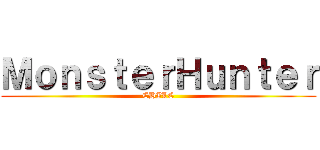 ＭｏｎｓｔｅｒＨｕｎｔｅｒ (CHILE)