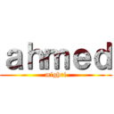 ａｈｍｅｄ (mighri)