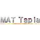 ＭＡＴ Ｔａｐｉａ (everything)