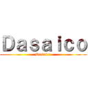 Ｄａｓａｉｃｏ (Dasaico)