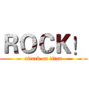 ＲＯＣＫ！ (attack on titan)