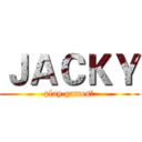 ＪＡＣＫＹ (play games！)