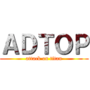 ＡＤＴＯＰ (attack on titan)