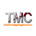 ＴＭＣ (Strike Force[TMCSF] By IamDerpyShoukaku)