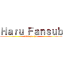 Ｈａｒｕ Ｆａｎｓｕｂ (AMV For You)