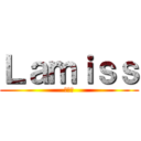 Ｌａｍｉｓｓ (ラミス)