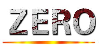 ＺＥＲＯ ()