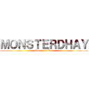 ＭＯＮＳＴＥＲＤＨＡＹ (Monster is Back)