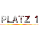 ＰＬＡＴＺ １ ()