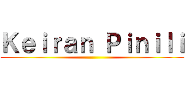 Ｋｅｉｒａｎ Ｐｉｎｉｌｉ ()