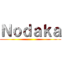 Ｎｏｄａｋａ ()