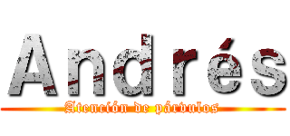 Ａｎｄｒéｓ (Atención de párvulos)
