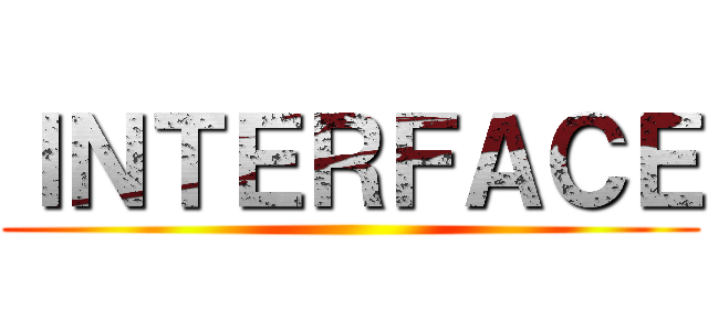 ＩＮＴＥＲＦＡＣＥ ()