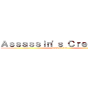 Ａｓｓａｓｓｉｎ\'ｓ Ｃｒｅｅｄ ＩＩＩ (attack on titan)