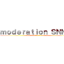 ｍｏｄｅｒａｔｉｏｎ ＳＮＫ Ｂ (seveur discord de la moderation)