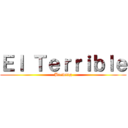 Ｅｌ Ｔｅｒｒｉｂｌｅ (Brewing)