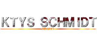 ＫＴＹＳ ＳＣＨＭＩＤＴ (MAGGOT)