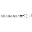 ｓｈｏｄａｎｓｃａｎ'］；ｌｓ ()