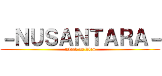 －ＮＵＳＡＮＴＡＲＡ－ (attack on titan)