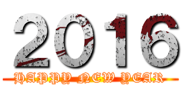 ２０１６ (HAPPY NEW YEAR)