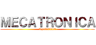 ＭＥＣＡＴＲＯＮＩＣＡ (UNIVALLE)