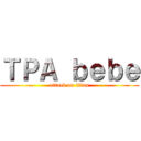 ＴＰＡ ｂｅｂｅ (attack on titan)