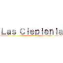 Ｌａｓ Ｃｉｅｐｉｅｎｉａ (22.02.2015)