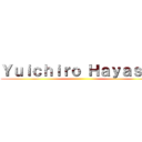 Ｙｕｉｃｈｉｒｏ Ｈａｙａｓｈｉ ()