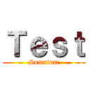 Ｔｅｓｔ (Somnium)