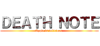 ＤＥＡＴＨ ＮＯＴＥ (Apple is delicious )