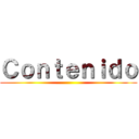 Ｃｏｎｔｅｎｉｄｏ ()