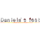 Ｄａｎｉｅｌａ'ｓ ｆｅｓｔ (Mi primera aprehensión)